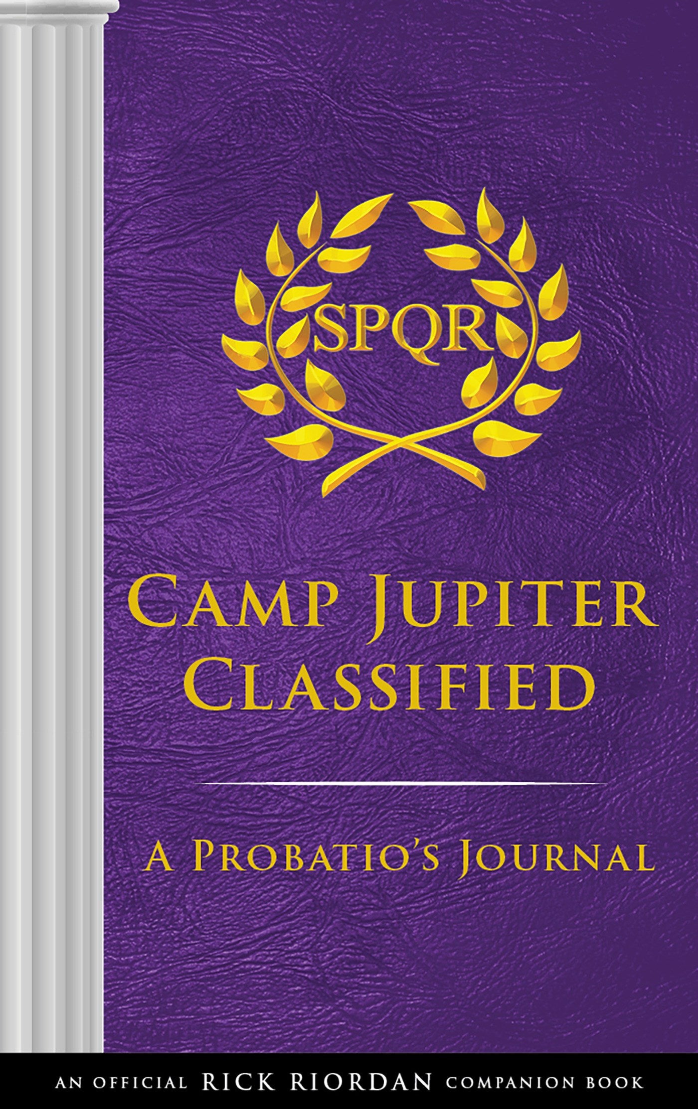 The Trials of Apollo: Camp Jupiter Classified-An Official Rick Riordan Companion Book : A Probatio's Journal