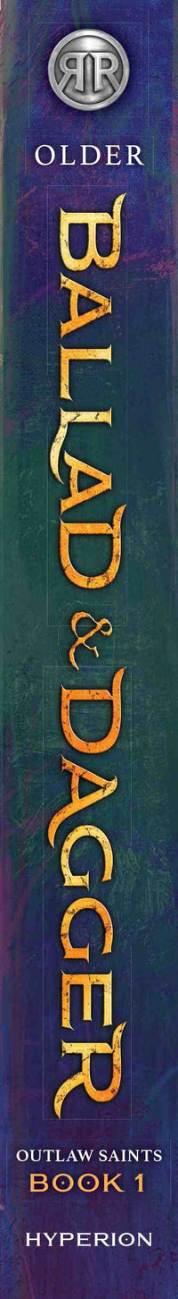 Rick Riordan Presents: Ballad & Dagger-An Outlaw Saints Novel