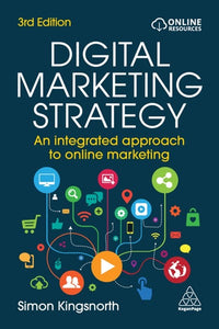 Digital Marketing Strategy: An Integrated Approach to Online Marketing (3rd Edition)