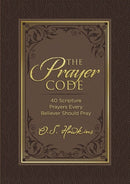 The Prayer Code: 40 Scripture Prayers Every Believer Should Pray