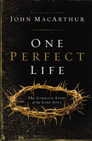 One Perfect Life: The Complete Story of the Lord Jesus