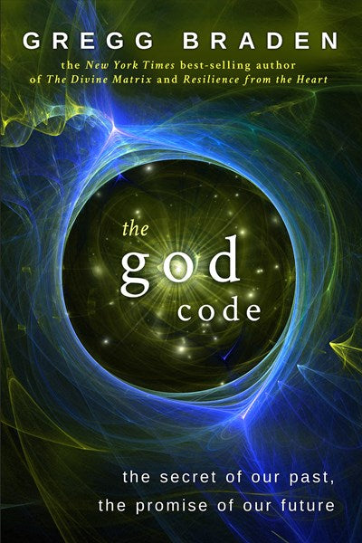 The God Code: The Secret of Our Past, the Promise of Our Future