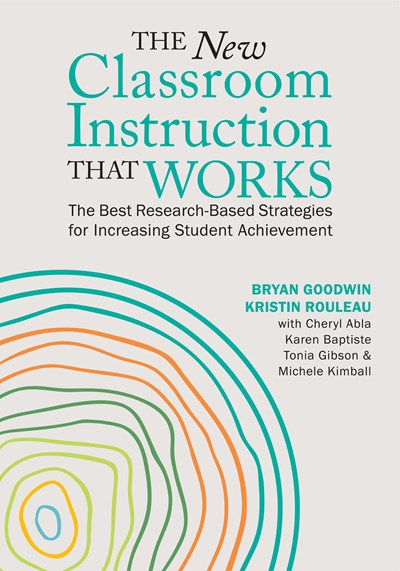 The New Classroom Instruction That Works: The Best Research-Based Strategies for Increasing Student Achievement