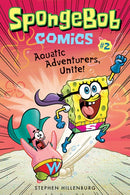 SpongeBob Comics: Book 2 : Aquatic Adventurers, Unite!