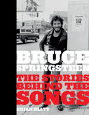 Bruce Springsteen: The Stories Behind the Songs