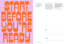 Do It For Yourself: A Motivational Journal (Start Before You're Ready Guided Journal)