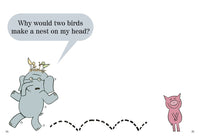 There Is a Bird On Your Head!-An Elephant and Piggie Book