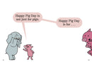 Happy Pig Day!-An Elephant and Piggie Book