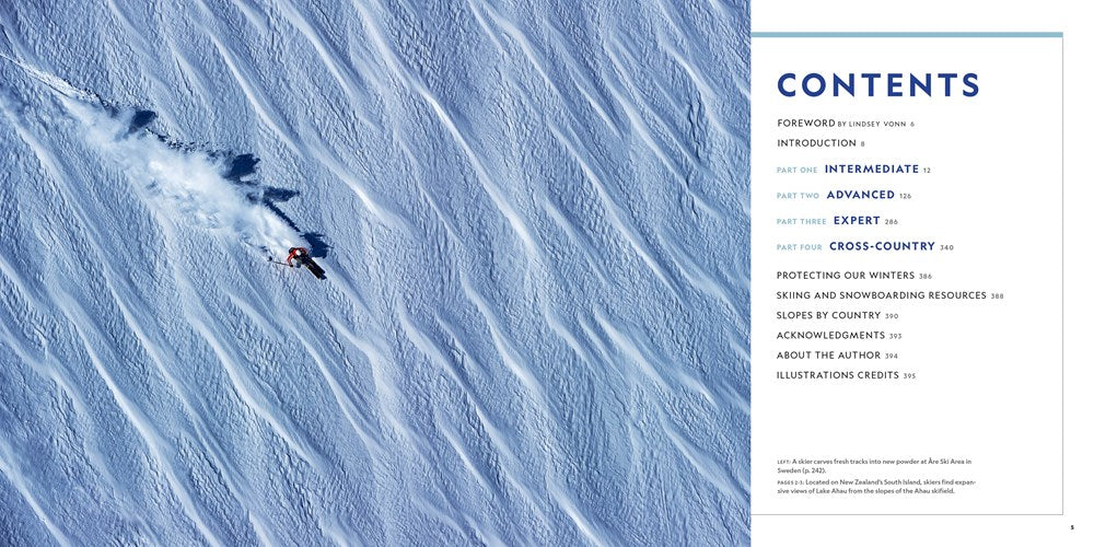 100 Slopes of a Lifetime: The World's Ultimate Ski and Snowboard Destinations (100 of a Lifetime)