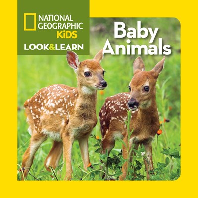 National Geographic Kids Look and Learn: Baby Animals