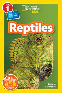 National Geographic Readers: Reptiles (L1/Coreader)