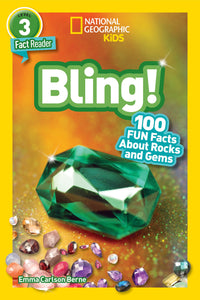 National Geographic Readers: Bling! (L3) : 100 Fun Facts About Rocks and Gems