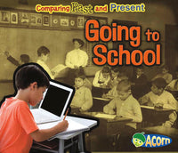 Going to School: Comparing Past and Present