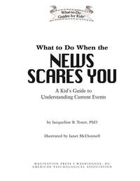What to Do When the News Scares You