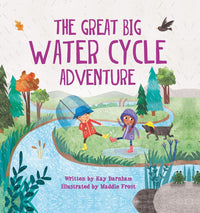 The Great Big Water Cycle Adventure