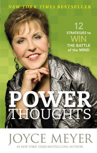 Power Thoughts: 12 Strategies to Win the Battle of the Mind