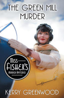 The Green Mill Murder: Miss Fisher's Murder Mysteries