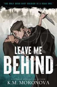 Leave Me Behind (Deluxe Edition): A Dark Forces Enemies to Lovers Romance