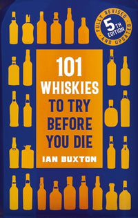101 Whiskies to try Before you Die,