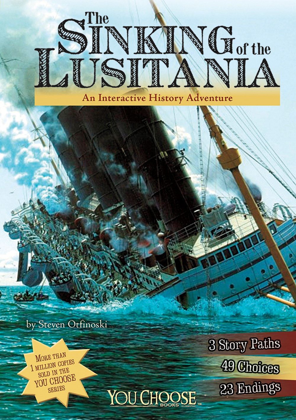 The Sinking of the Lusitania: An Interactive History Adventure