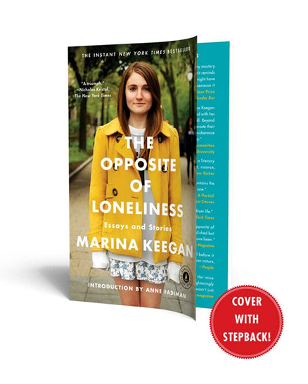 The Opposite of Loneliness: Essays and Stories (An Inspirational Bestseller)