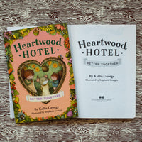 Heartwood Hotel: Better Together