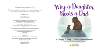 Why a Daughter Needs a Dad: Celebrate Your Father Daughter Bond with this Special Picture Book!