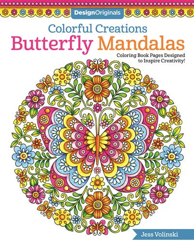 Colorful Creations Butterfly Mandalas: Coloring Book Pages Designed to Inspire Creativity!