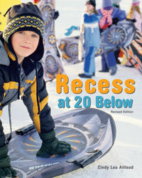 Recess at 20 Below, Revised Edition  (Revised)