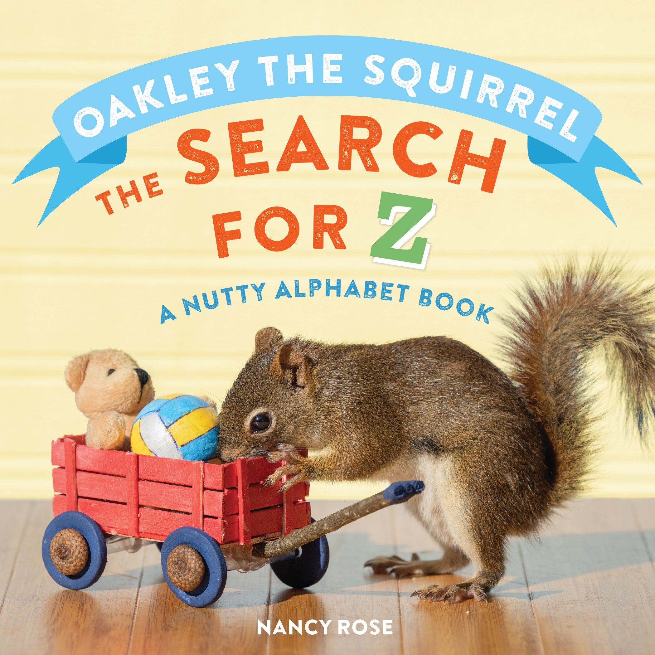 Oakley the Squirrel: The Search for Z : A Nutty Alphabet Book