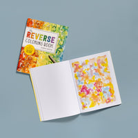 The Reverse Coloring Book(tm): The Book Has the Colors, You Draw the Lines!