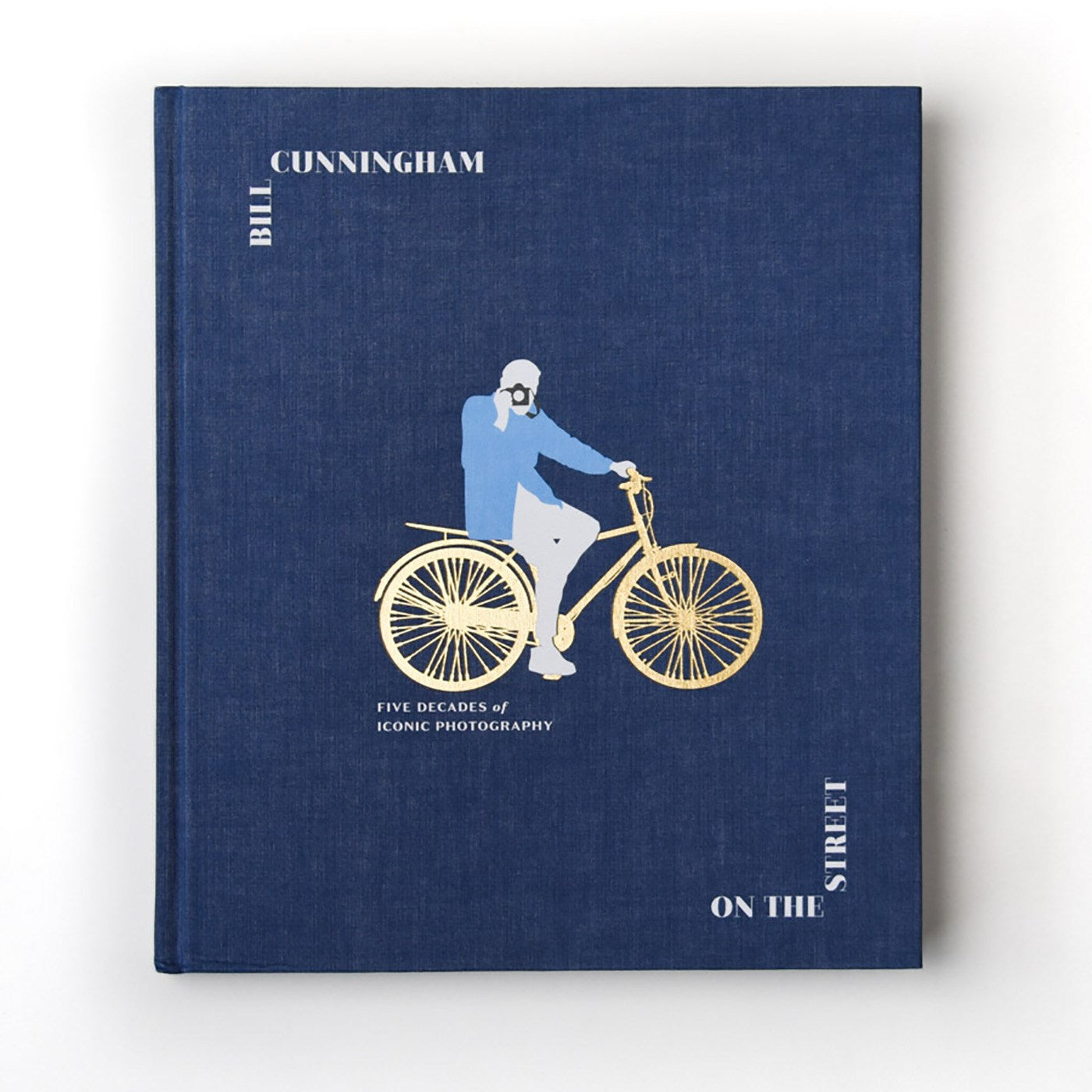 Bill Cunningham: On the Street : Five Decades of Iconic Photography