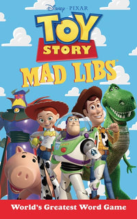 Toy Story Mad Libs: World's Greatest Word Game