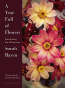 A Year Full of Flowers: Gardening for all seasons