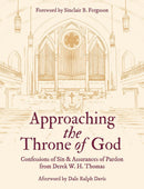 Approaching the Throne of God: Confessions of Sin & Assurances of Pardon