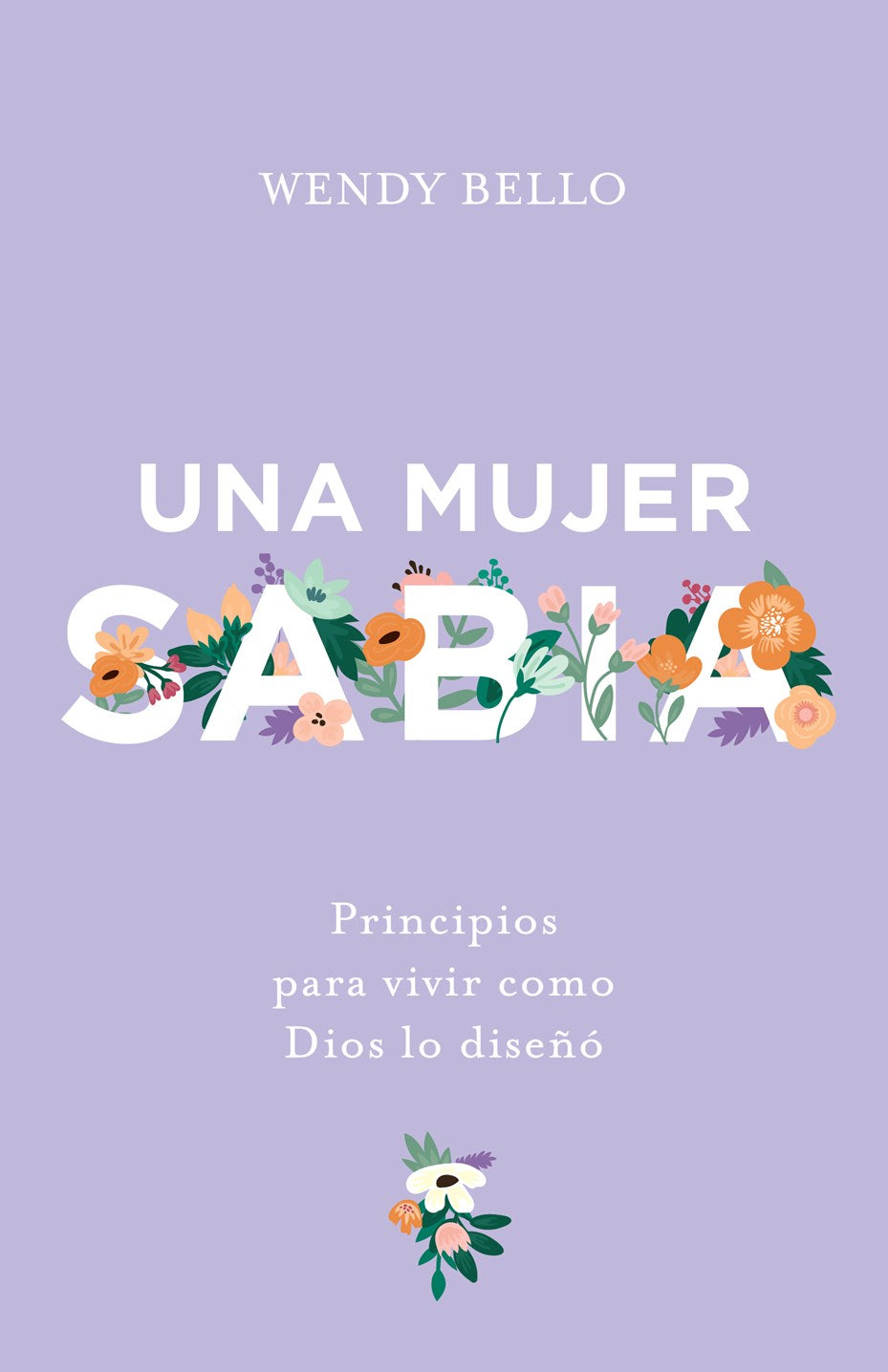 Una mujer sabia | A Wise Woman (Spanish Edition)