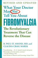 What Your Doctor May Not Tell You About (TM): Fibromyalgia