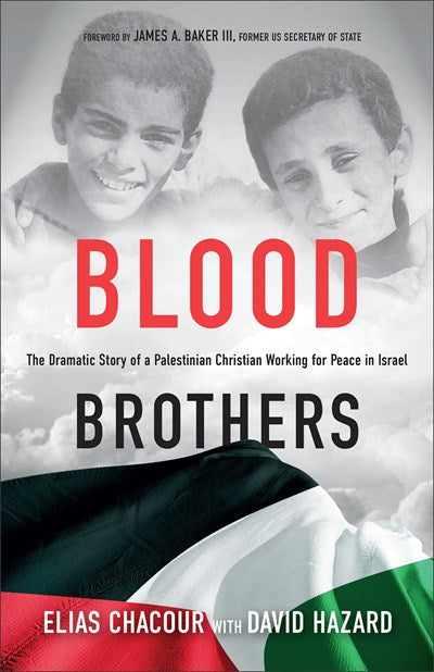 Blood Brothers: The Dramatic Story of a Palestinian Christian Working for Peace in Israel