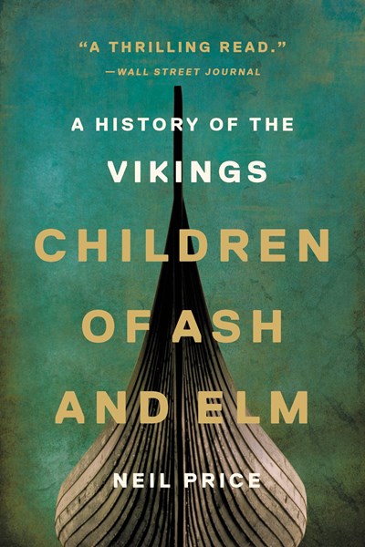 Children of Ash and Elm: A History of the Vikings