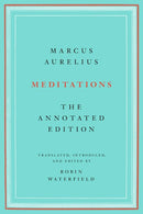 Meditations: The Annotated Edition