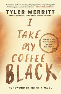 I Take My Coffee Black: Reflections on Tupac, Musical Theater, Faith, and Being Black in America