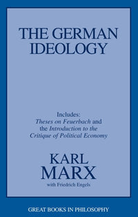 The German Ideology: Including Thesis on Feuerbach