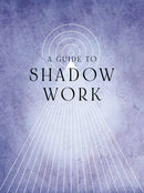 A Guide to Shadow Work