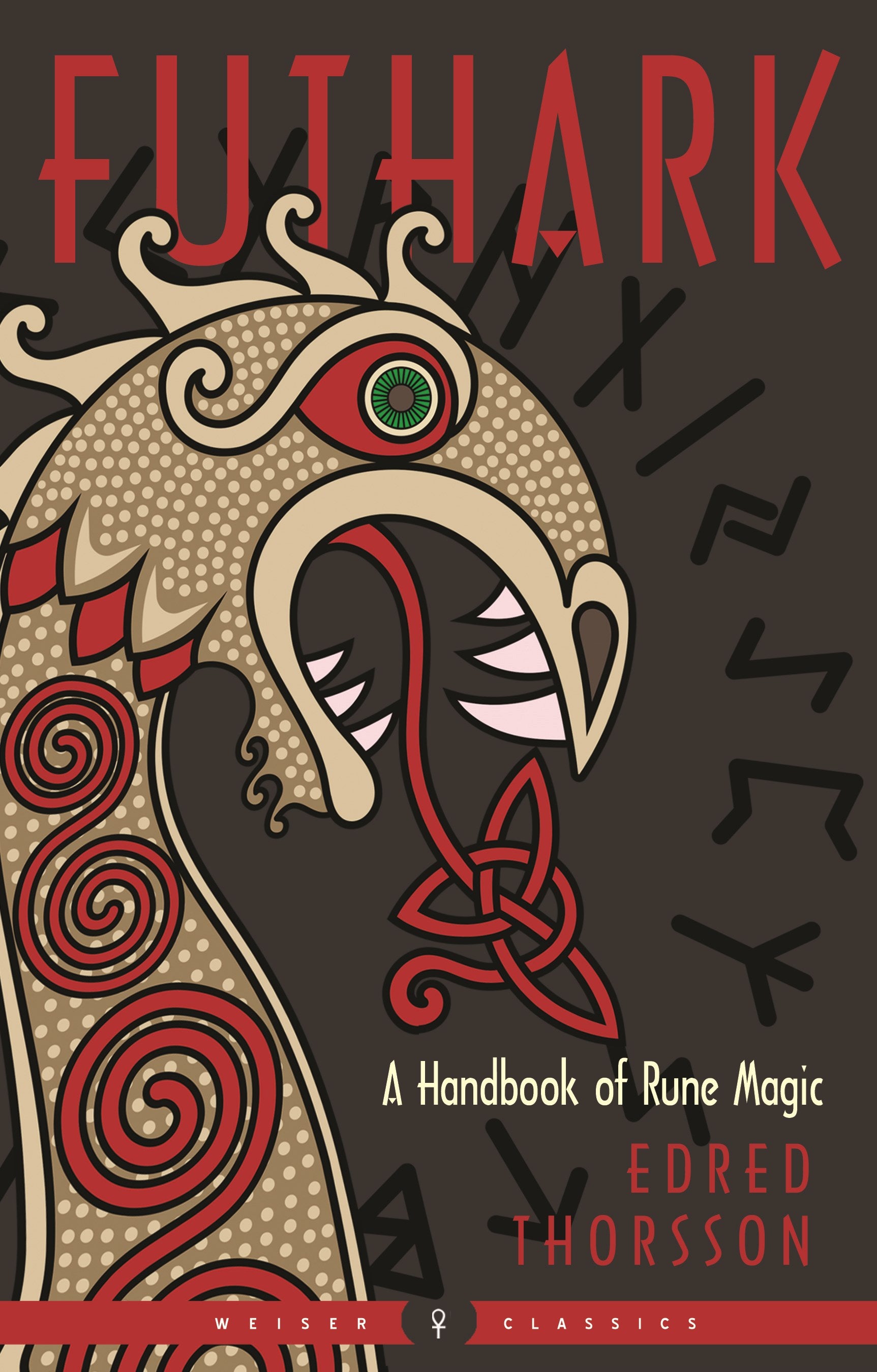 Futhark: A Handbook of Rune Magic, New Edition (New edition)