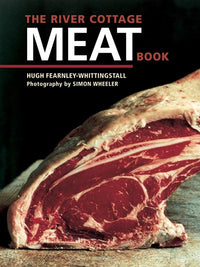 The River Cottage Meat Book: [A Cookbook]