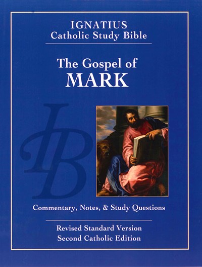 The Gospel According to Mark: Ignatius Catholic Study Bible (2nd Edition)