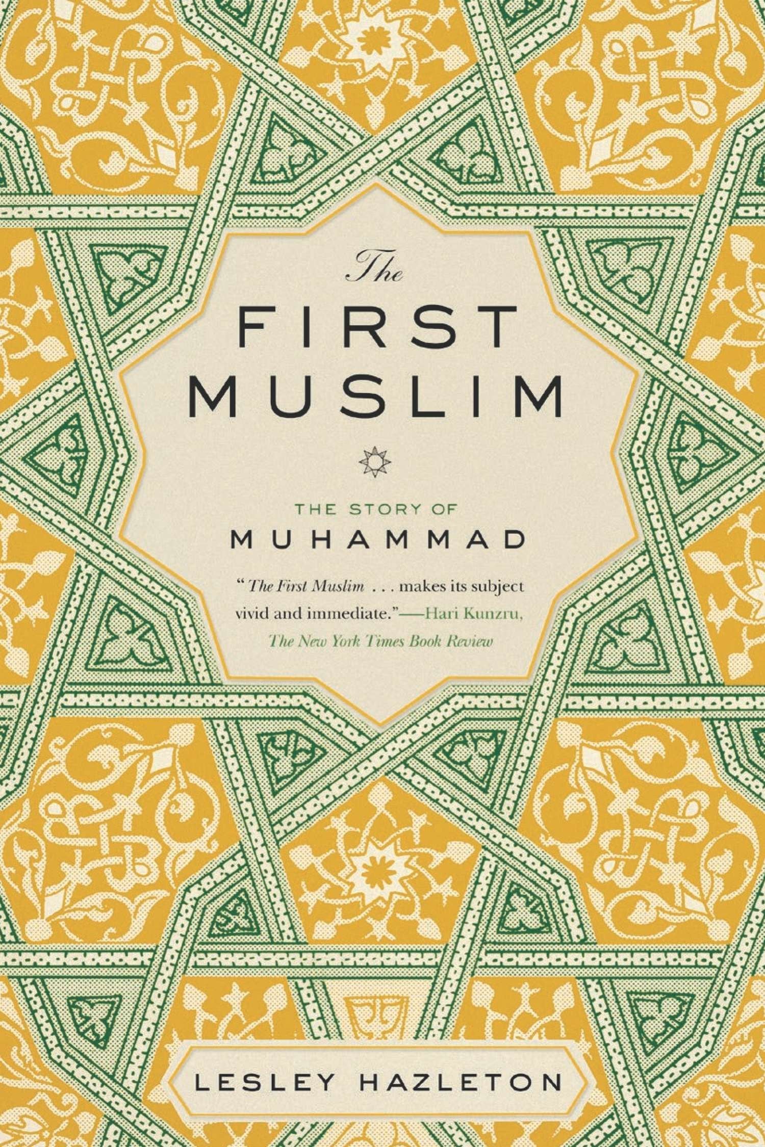 The First Muslim: The Story of Muhammad