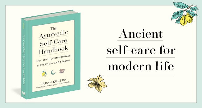 The Ayurvedic Self-Care Handbook