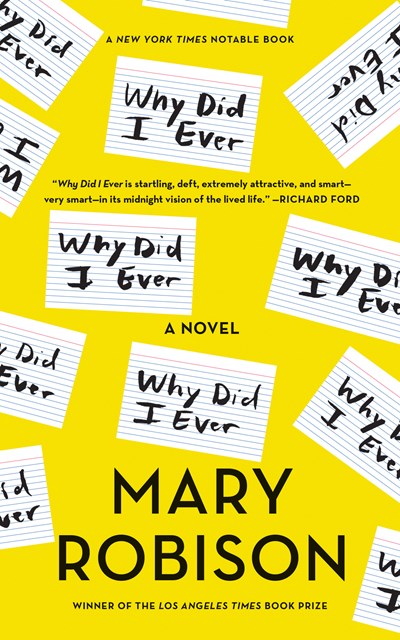 Why Did I Ever: A Novel