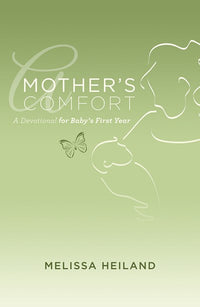 A Mother's Comfort: A Devotional for Baby's First Year